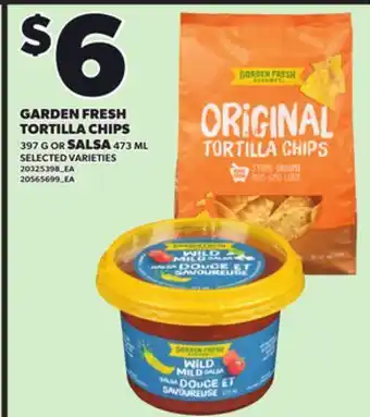 Independent Grocer GARDEN FRESH TORTILLA CHIPS 397 G OR SALSA 473 ML offer