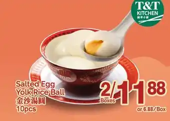 T&T Supermarket Salted Egg Yolk Rice Ball, 10 pcs offer