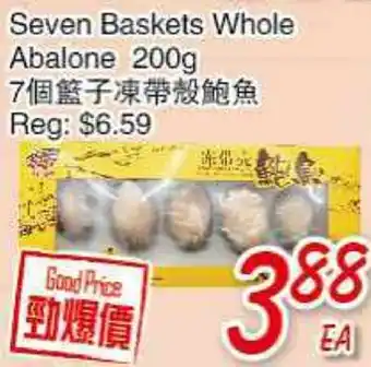 Foody Mart SEVEN BASKETS WHOLE ABALONE offer