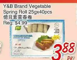 Foody Mart Y&B BRAND VEGETABLE SPRING ROLL offer