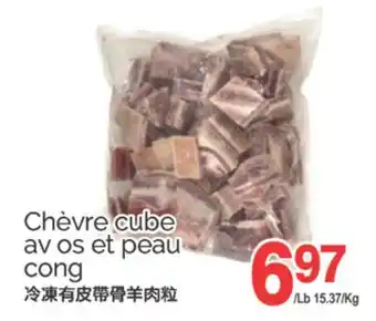 T&T Supermarket CHÈVRE CUBE AV OS ET PEAU CONG offer