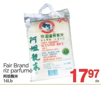 T&T Supermarket FAIR BRAND RIZ PARFUMÉ, 16Lb offer