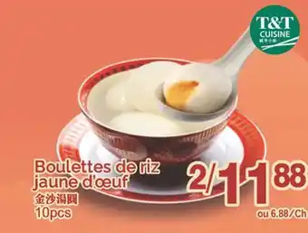 T&T Supermarket BOULETTES DE RIZ JAUNE D'OEUF, 10 pcs offer