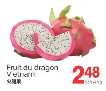 T&T Supermarket FRUIT DU DRAGON VIETNAM offer