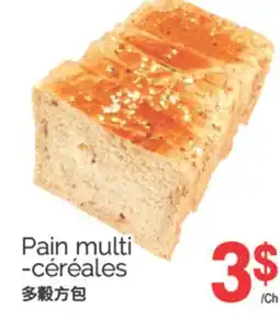 T&T Supermarket PAIN MULTI-CÉRÉALES offer