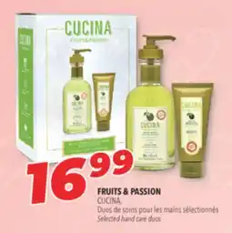 Familiprix FRUITS & PASSION, CUCINA Selected hand care duos offer