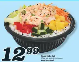 Marché Richelieu NAOKI POKÉ BOL | NAOKI POKE BOWL offer