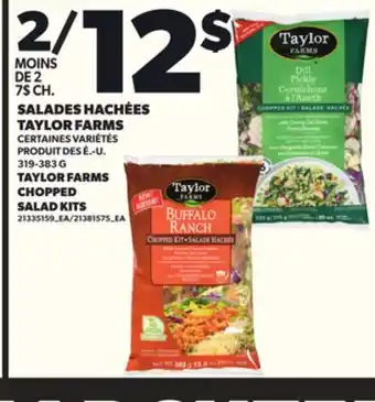 Provigo SALADES HACHÉES TAYLOR FARMS, 319-383 G offer