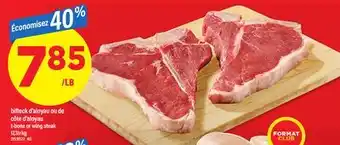 Maxi BIFTECK D'ALOYAU OU DE CÔTE D'ALOYAU | T-BONE OR WING STEAK offer