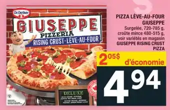 Super C PIZZA LÈVE-AU-FOUR GIUSEPPE | GIUSEPPE RISING CRUST PIZZA offer