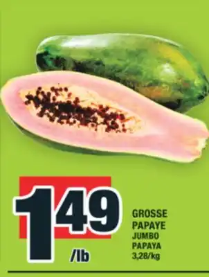 Super C GROSSE PAPAYE | JUMBO PAPAYA offer