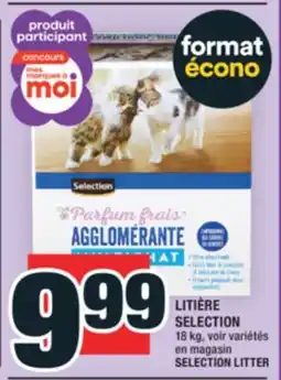 Super C LITIÈRE SELECTION | SELECTION LITTER offer