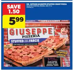 Real Canadian Superstore DR. OETKER GIUSEPPE STUFFED CRUST PIZZA, 685-771 G offer