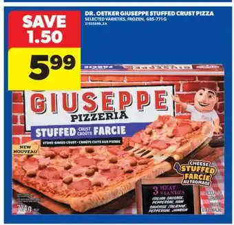 Real Canadian Superstore DR. OETKER GIUSEPPE STUFFED CRUST PIZZA, 685-771 G offer