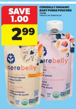 Real Canadian Superstore CEREBELLY ORGANIC BABY PUREE POUCHES offer