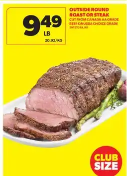 Real Canadian Superstore OUTSIDE ROUND ROAST OR STEAK offer