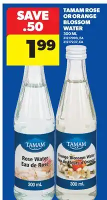 Real Canadian Superstore TAMAM ROSE OR ORANGE BLOSSOM WATER, 300 ML offer