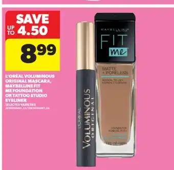 Real Canadian Superstore L' ORÉAL VOLUMINOUS ORIGINAL MASCARA, MAYBELLINE FIT ME FOUNDATION OR TATTOO STUDIO EYELINER offer