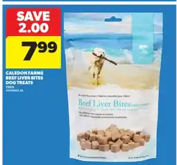 Real Canadian Superstore CALEDON FARMS BEEF LIVER BITES DOG TREATS offer