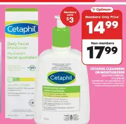 Real Canadian Superstore CETAPHIL CLEANSERS OR MOISTURIZERS, 473/500 ML offer