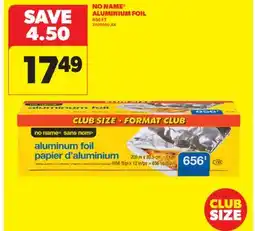 Real Canadian Superstore NO NAME ALUMINIUM FOIL offer