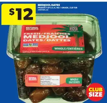 Real Canadian Superstore MEDJOOL DATES, 2 LB TUB offer