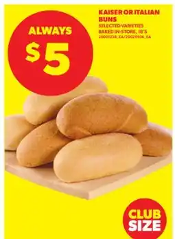 Real Canadian Superstore KAISER OR ITALIAN BUNS, 18'S offer