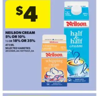 Real Canadian Superstore NEILSON CREAM 5% OR 10% 1 L OR 18% OR 35% 473 ML offer