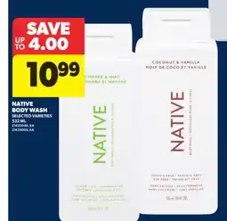 Real Canadian Superstore NATIVE BODY WASH, 532 ML offer