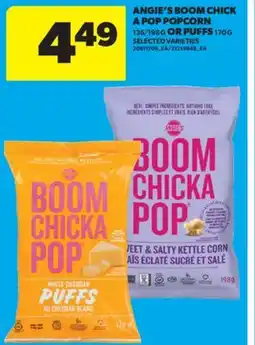 Real Canadian Superstore ANGIE'S BOOM CHICK A POP POPCORN, 136/198 G OR PUFFS, 170 G offer