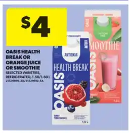 Real Canadian Superstore OASIS HEALTH BREAK OR ORANGE JUICE OR SMOOTHIE, 1.50/1.60 L offer