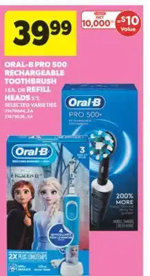 Real Canadian Superstore ORAL-B PRO 500 RECHARGEABLE TOOTHBRUSH 1 EA. OR REFILL HEADS 5'S offer