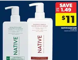 Real Canadian Superstore NATIVE HAIR CARE offer