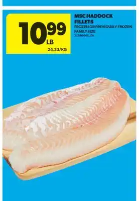 Real Canadian Superstore MSC HADDOCK FILLETS offer