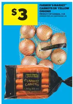 Real Canadian Superstore FARMER'S MARKET CARROTS OR YELLOW ONIONS, 3 LB offer