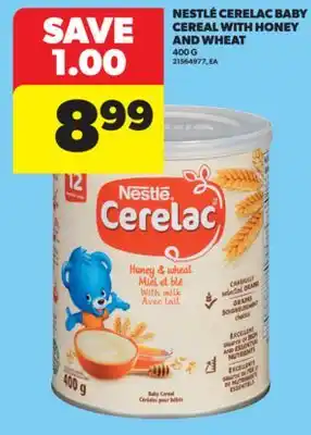 Real Canadian Superstore NESTLÉ CERELAC BABY CEREAL WITH HONEY AND WHEAT offer