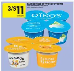 Real Canadian Superstore DANONE OÎKOS OR TWO GOOD YOGURT, 4X95/100 G offer