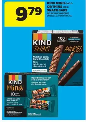 Real Canadian Superstore KIND MINIS 200 G OR THINS 210 G SNACK BARS offer