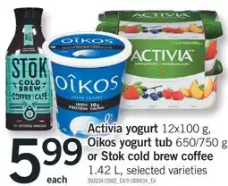 Fortinos ACTIVIA YOGURT 12X100 G, OIKOS YOGURT TUB 650/750 G OR STOK COLD BREW COFFEE 1.42 L offer