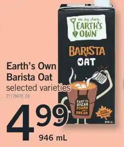 Fortinos EARTH'S OWN BARISTA OAT, 946mL offer