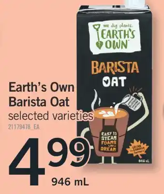 Fortinos EARTH'S OWN BARISTA OAT, 946mL offer