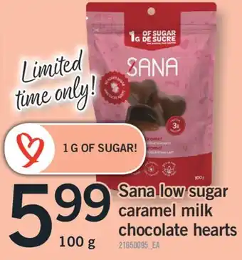 Fortinos SANA LOW SUGAR CARAMEL MILK CHOCOLATE HEARTS, 100 G offer