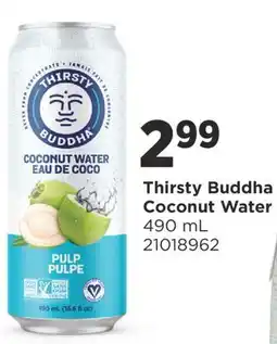 Fortinos THIRSTY BUDDHA COCONUT WATER, 490 mL offer