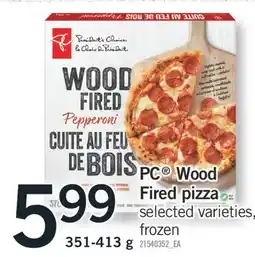 Fortinos PC WOOD FIRED PIZZA, 351-413g offer