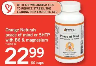 Fortinos ORANGE NATURALS PEACE OF MIND OR 5HTP WITH B6 & MAGNESIUM, 60 Caps offer