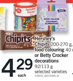 Fortinos HERSHEY'S CHIPITS, 200-270 G, FOOD COLOURING, 40 ML OR BETTY CROCKER DECORATIONS, 92/113 G offer