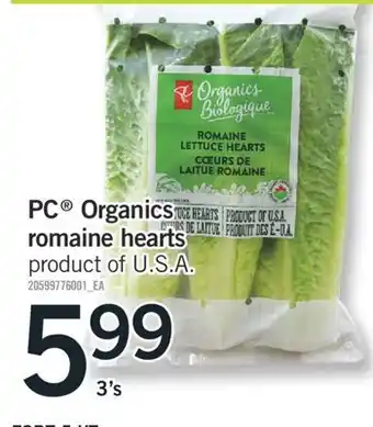 Fortinos PC ORGANICS ROMAINE HEARTS 3's offer