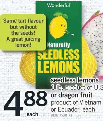 Fortinos SEEDLESS LEMONS OR DRAGON FRUIT offer