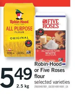 Fortinos ROBIN HOOD OR FIVE ROSES FLOUR, 2.5 KG offer