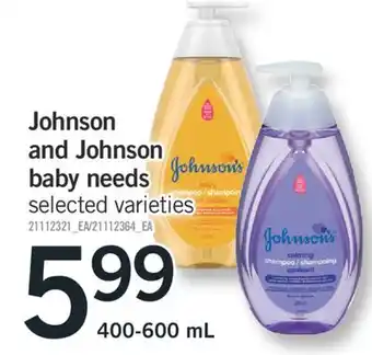 Fortinos JOHNSON AND JOHNSON BABY NEEDS, 400-600 ML offer